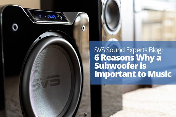 6 Reasons Why a Subwoofer is Important to Music