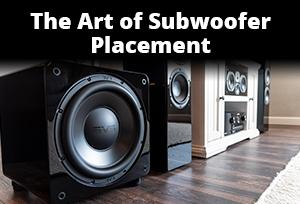 The Art of Subwoofer Placement